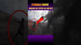 Eternals Movie Makari ke speed ka impact shorts eternals marvel [upl. by Claudina]