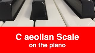 C Aeolian Scale  Piano And Music Theory Tutorial✨ [upl. by Ycinuq]