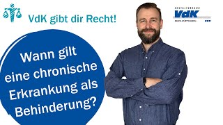 Wann gilt eine chronische Erkrankung als Behinderung VdK gibt dir Recht 40 [upl. by Ivers289]