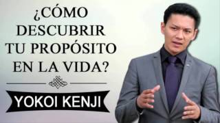 Tienes un propósito de vida  Yokoi Kenji [upl. by Enahpad]