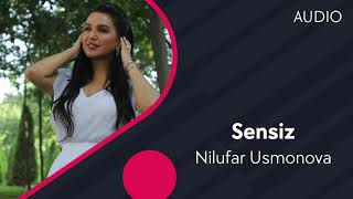 Nilufar Usmonova  Sensiz  Нилуфар Усмонова  Сенсиз AUDIO [upl. by Ricki884]