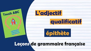 françaisfacile adjectif qualificatif épithète attribut apposé شرح مبسط جدا مع الأمثلة [upl. by Orimar]