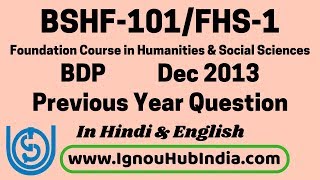 IGNOU BDP BSHF 101  FHS 1 Previous Year Question Paper December 2013 Hindi English BSHF101 FHS1 [upl. by Nrubliw]