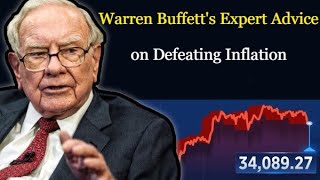 Warren Buffetts Expert Advice on Defeating Inflation [upl. by Johanan]