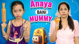 ANAYA Bani MUMMY  Moral Stories For Kids  Hindi Kahaniya  ToyStars [upl. by Abijah]