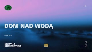 1H VERSION Pezet  Dom Nad Wodą prod Auer [upl. by Proudfoot]