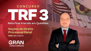 Concurso TRF 3  Reta Final Imersão em Questões de Noções de Direito Processual Penal [upl. by Sharp]