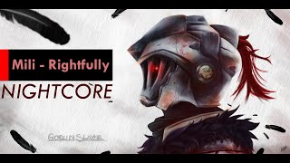 Nightcore Goblin Slayer OP Full SONG  Mili  Rightfully [upl. by Sivaj]