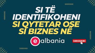 Si të identifikoheni në portalin e Albania si Qytetar ose si Biznes [upl. by Anohr]