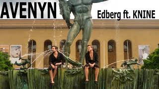 Avenyn  Edberg feat KNINE [upl. by Gretchen]