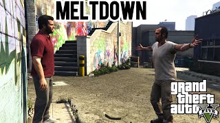 Meltdown GTA V [upl. by Stilu]