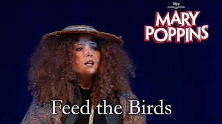 Mary Poppins Live  Feed the Birds  Taylor Cast [upl. by Eirok]