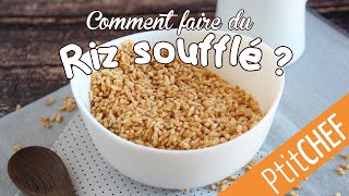 Comment faire du riz soufflé   Ptitchefcom [upl. by Hiltner]