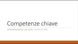 Competenze chiave europee per lapprendimento permanente [upl. by Eutnoj924]