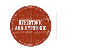 Hypertonic and Hypotonic [upl. by Nesbitt]