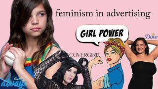 Feminism and quotGirl Powerquot in Advertising [upl. by Adnak]