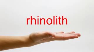 How to Pronounce rhinolith  American English [upl. by Manwell]