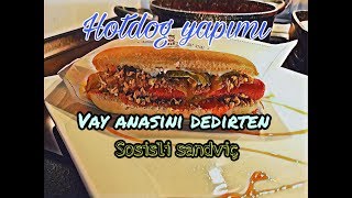 Harbi Sosisli Sandviç  Hot Dog Nasıl Yapılır  How to make Hot Dog  Yavuz Koc [upl. by Zil]