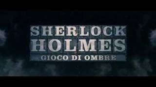 Sherlock Holmes  Gioco di ombre  Trailer Italiano 2011 [upl. by Mis]