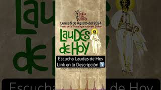 LAUDES DE HOY 6 DE AGOSTO liturgiadelashoras laudes laudesdehoy caminoneocatecumenal [upl. by Shepley]