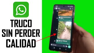 COMO ENVIAR IMÁGENES FOTOS Y VIDEOS POR WHATSAPP SIN PERDER CALIDAD  Envía Videos Largos [upl. by Enail]