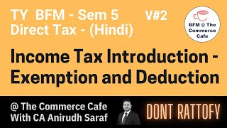 Income Tax Lesson 2  Introduction  what is Exemption and Deduction [upl. by Eddana200]