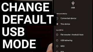 How to Change the Default Android USB Connection to File Transfer Mode Picture Transfer Mode etc [upl. by Weirick]