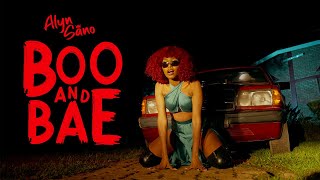 Alyn Sano  BOO and BAE Official Music Video [upl. by Pinto]