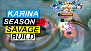 Karina New Season 20 Savage Gameplay  Best Build amp Emblem Set  Mobile Legends Bang Bang [upl. by Nuhs]