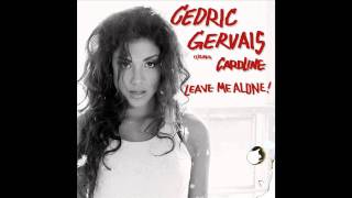 Cedric Gervais ft Caroline  Leave Me Alone Sultan and Ned Shepard Remix [upl. by Wendt]