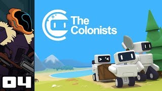 Lets Play The Colonists  PC Gameplay Part 4  Bustle [upl. by Nreval]