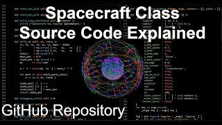 Spacecraft Class Source Code Explained in 1 Video  Orbital Mechanics with Python [upl. by Enilrac6]