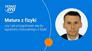 Matura z fizyki – czy i jak przygotować się do egzaminu maturalnego z fizyki [upl. by Hafeenah]