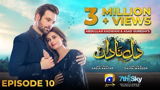 DileNadan Episode 10  Eng Sub  Mikaal Zulfiqar  Amar Khan  Ali Abbas  16th September 2024 [upl. by Ellicec]