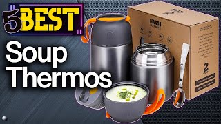 ✅ TOP 5 Best Soup Thermos  2023 Buyers Guide [upl. by Jacobs]