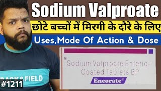 Sodium Valproate UsesMode Of Action PrecautionsDose In Hindi  sodium valproate in hindi [upl. by Eneladgam]