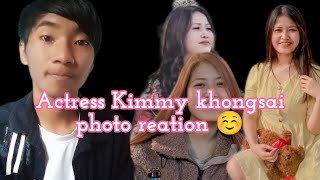 Actress Kimmy khongsai photo reation ☺️ please dont forget to like and subscribe [upl. by Libbey]