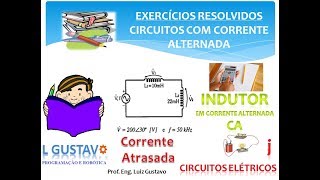 EXERCÃCIOS RESOLVIDOS  INDUTOR EM CA  CIRCUITOS ELÃ‰TRICOS 21 [upl. by Pufahl]