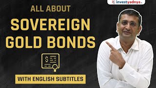 All About Sovereign Gold Bond  SGBs explained [upl. by Dahl]