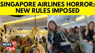 Singapore Airline Revises Seatbelt Rules Following London Flight Turbulence  News18  G18V [upl. by Ainez]