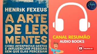 █▬█ █ ▀█▀  A ARTE DE LER MENTES  RESUMO DO LIVRO EM AUDIO BOOK  AudioMicroBook [upl. by Norling676]