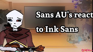 Sans AUs react to Ink sans memes Credits in desc [upl. by Yerffoej307]