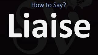 How to Pronounce Liaise  UKBritish USAmerican English Pronunciation [upl. by Juliana959]