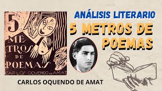 5 metros de poemas  Carlos Oquendo de Amat  Análisis Literario  Vanguardismo Peruano [upl. by Berwick574]