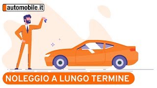 Noleggio a Lungo Termine ecco come funziona [upl. by Kraft529]