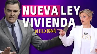 🎯 Nueva LEY De VIVIENDA en España  ✅ Reflexiones [upl. by Holly-Anne]