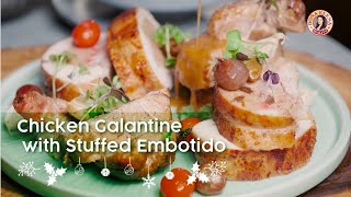 Chicken Galantine with Embotido Stuffing by Chef Mikel Zaguirre [upl. by Nylirehc]