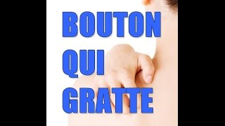 comment éviter les boutons qui grattent [upl. by Eux288]