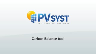 PVsyst 7  Tools 004  Carbon balance [upl. by Gilbertine]