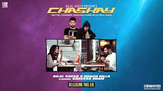 Chaskay by Bilal Saeed x Roach Killa  Sabeeka Imam  Video Teaser 2020 [upl. by Rosena]